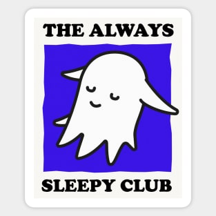 The Always Sleepy Club Sticker